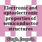 Electronic and optoelectronic properties of semiconductor structures