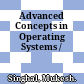 Advanced Concepts in Operating Systems /