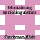 Globalising sociolinguistics