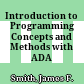 Introduction to Programming Concepts and Methods with ADA /