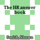 The HR answer book