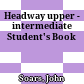 Headway upper - intermediate Student's Book
