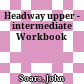 Headway upper - intermediate Workbook