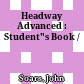 Headway Advanced : Student"s Book /