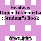 Headway Upper-Intermediate : Student"s Book /
