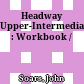 Headway Upper-Intermediate : Workbook /