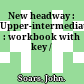 New headway : Upper-intermediate : workbook with key /