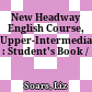 New Headway English Course, Upper-Intermediate : Student's Book /