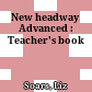 New headway Advanced : Teacher's book