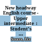 New headway English course - Upper intermediate  : Student's book /