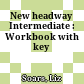 New headway Intermediate : Workbook with key