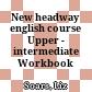 New headway english course Upper - intermediate  Workbook