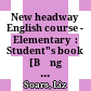 New headway English course - Elementary  : Student"s book [Băng Casset] /