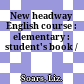 New headway English course : elementary : student's book /