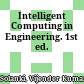 Intelligent Computing in Engineering. 1st ed.