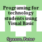 Programing for technology students using Visual Basic