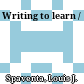 Writing to learn /