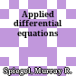 Applied differential equations