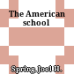 The American school