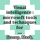 Visual intelligence : microsoft tools and techniques for visualizing data /