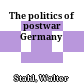 The politics of postwar Germany