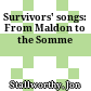 Survivors' songs: From Maldon to the Somme