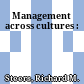 Management across cultures :