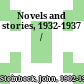 Novels and stories, 1932-1937 /