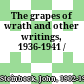 The grapes of wrath and other writings, 1936-1941 /
