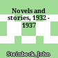 Novels and stories, 1932 - 1937