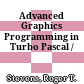 Advanced Graphics Programming in Turbo Pascal /