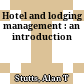 Hotel and lodging management : an introduction