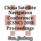 China Satellite Navigation Conference (CSNC) 2018 Proceedings