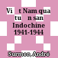 Việt Nam qua tuần san Indochine 1941-1944