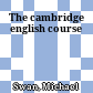 The cambridge english course