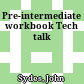 Pre-intermediate workbook Tech talk