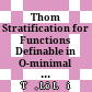 Thom Stratification for Functions Definable in O-minimal Structures on (R, +, .)