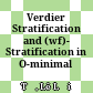 Verdier Stratification and (wf)- Stratification in O-minimal Structures