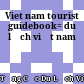 Viet nam tourist guidebook= du lịch việt nam