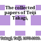 The collected papers of Teiji Takagi,