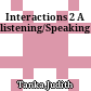 Interactions 2 A listening/Speaking