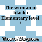 The woman in black : Elementary level /