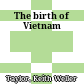 The birth of Vietnam