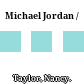 Michael Jordan /