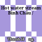 Hot water stream Bình Châu /