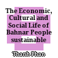 The Economic, Cultural and Social Life of Bahnar People sustainable development