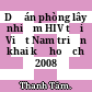Dự án phòng lây nhiễm HIV tại Việt Nam triển khai kế hoạch 2008 /