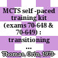 MCTS self -paced training kit (exams 70-648 & 70-649) : transitioning your MCSA/MCSE to Windows Server 2008