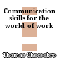 Communication skills for the world  of work