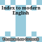 Index to modern English